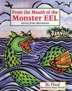 From the Mouth of the Monster Eel by Bo Flood